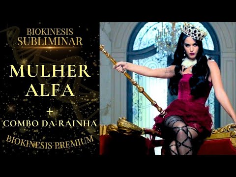 Poderosa Biokinesis Subliminar Mulher Alfa + combo das Rainhas