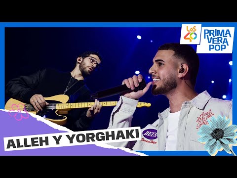 ALLEH Y YORGHAKI - El ingeniero | En directo en LOS40 Primavera Pop 2025