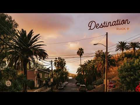 Ruck P - Destination [full EP]