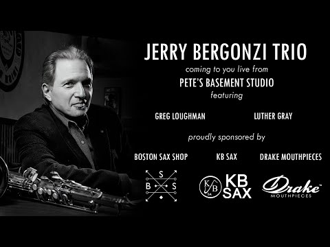 Jerry Bergonzi Trio Livestream - Oct 1st, 2025