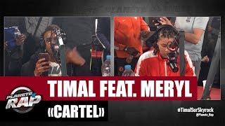 Timal "Cartel" Feat. Meryl #PlanèteRap