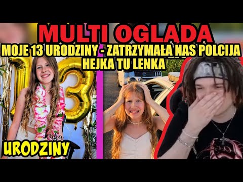 MULTI ogląda MOJE 13 URODZINY - ZATRZYMAŁA NAS POLICJA