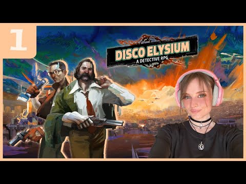 [PART 1] Disco Elysium | My First Playthrough! | Full Playthrough