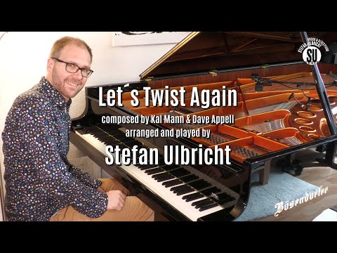Let´s Twist Again - piano cover by Stefan Ulbricht