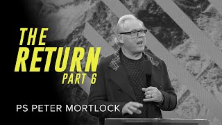 Tribulation and the 7 Churches | The Return Part 6 | Ps Peter Mortlock
