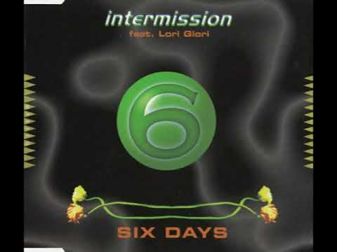 Intermission Feat  Lori Glori   Six Days Progressive Version