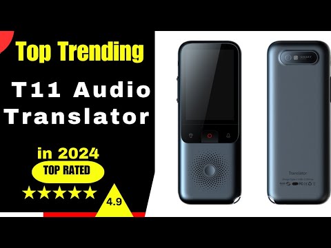 The Future of Translation: T11 Portable Audio Translator||2024 New T11 Portable Audio Translator