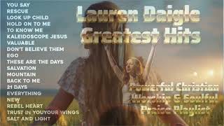 Download lagu Lauren Daigle Greatest Hits | Powerful Christian Worship & Soulful Praise Playlist 2025 mp3