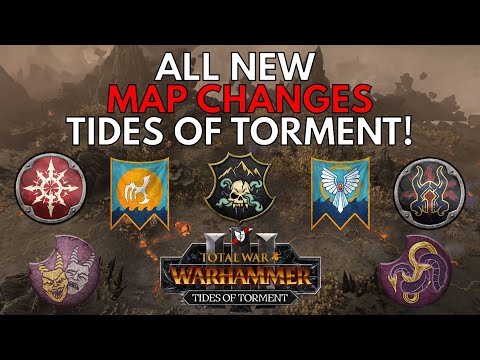 ALL NEW FACTIONS AND MAP CHANGES ADDED IN TIDES OF TORMENT! Total War: Warhammer 3!