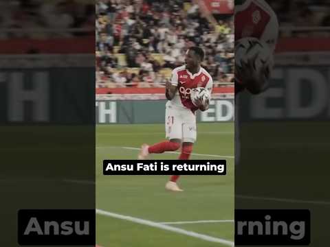 Ansu Fati’s Comeback