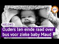 Zieke Maud heeft bus nodig