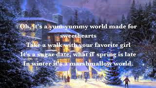 A Marshmallow World  by Dean Martin Lyrics