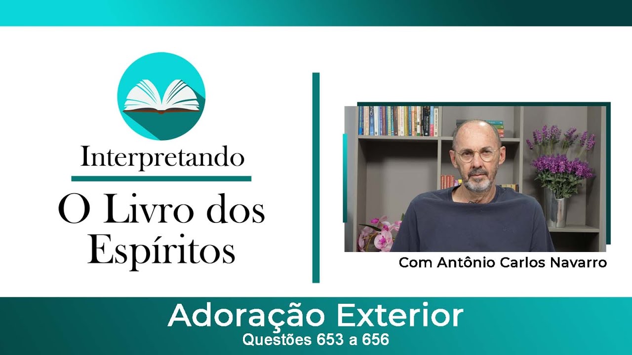 Questões de 653 a 656 - Adoração Exterior.