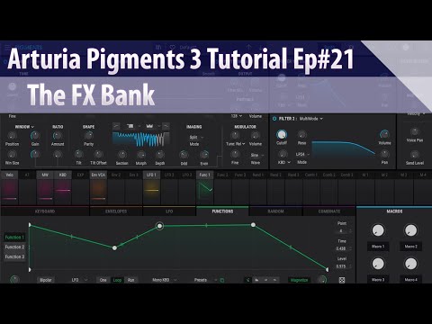 Arturia Pigments 3 Tutorial Ep#21 - The FX Bank