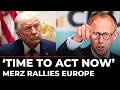 LIVE: Friedrich Merz’s Urgent Message to Europe as Trump Pulls Troops from Germany | NATO | EU News