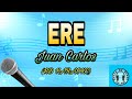 Ere - Juan karlos Karaoke (tatlong bilyon ikaw lamang ang aking gusto)