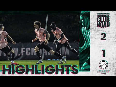 Noah vs Ararat Armenia (Armenian Super Cup) | Highlights