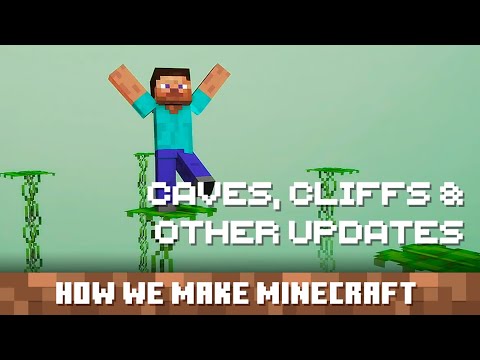 Minecraft - Caves, Cliffs & Other Updates: How We Make Minecraft - Episode 5