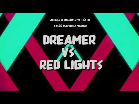 Axwell /\ Ingrosso vs Tiësto - Dreamer vs Red Lights (Facüü Martinez Mashup)