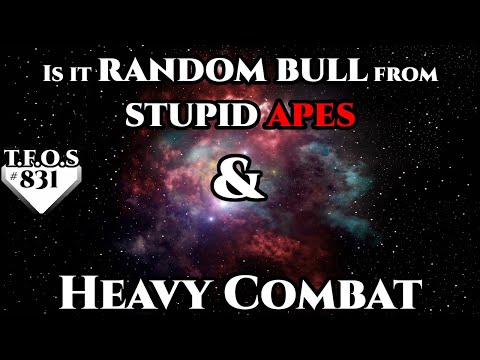 Science Fiction (2021) Short Story - Is it random bull from stupid apes & Heavy Combat (TFOS 831)