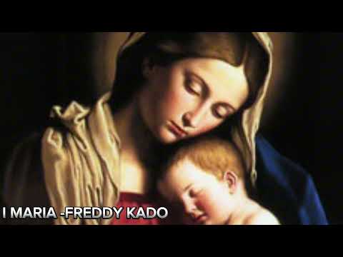 I MARIA - FREDDY KADO