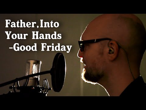 Father, Into Your Hands (Psalm 31) - Edwin Fawcett