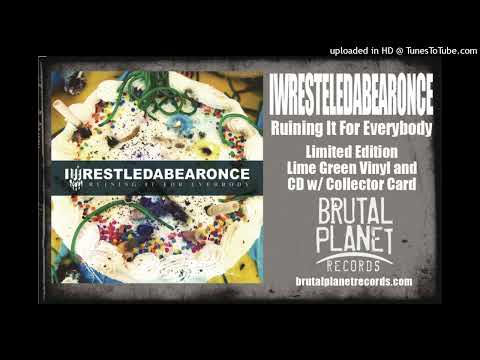 Iwrestledabearonce - You Know That Ain't Them Dogs' Real Voice