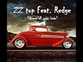Zz Top Feat Redge Gimme All Your Lovin Extended Remix