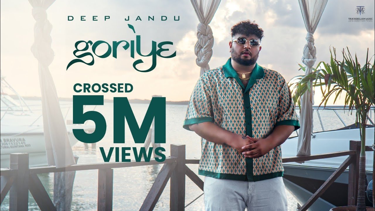 Goriye Lyrics | Deep Jandu