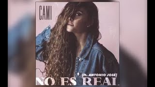 Cami Ft. Antonio José 'No Es Real' Making of