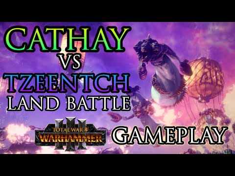 CATHAY vs TZEENTCH Gameplay! | Land Battle - Warhammer 3