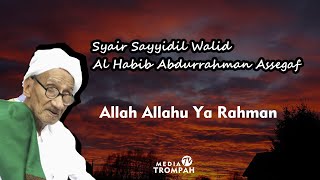 Download lagu Ya Allah Ya Allah Ya Rohman |  Sayyidil Walid Al Habib Abdurrahman Assegaf mp3
