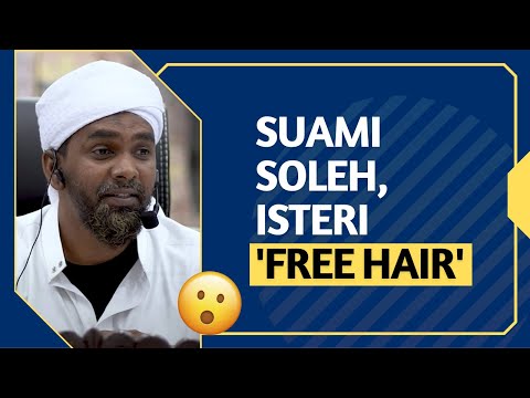Suami Soleh, Isteri 'Free Hair' 