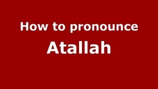 How to pronounce Atallah