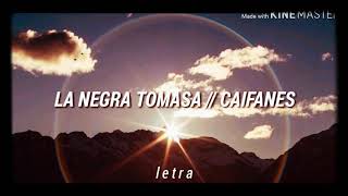 Caifanes; la negra tomasa - letra