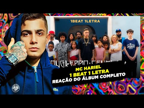 HARIDADE, SIMPLESMENTE!!!! MC HARIEL - 1 BEAT 1 LETRA [REAÇÃO ÁLBUM COMPLETO]