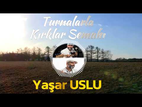 Yaşar USLU - Kırklar Semahı - Anonim - Enstrumantal