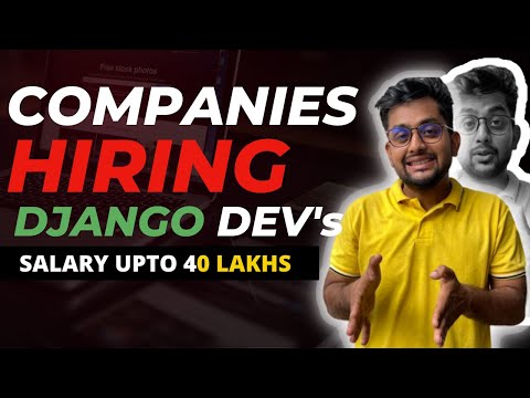 Companies hiring for Django Developer Salary Upto 40 Lakhs!!! APPLY NOW thumbnail