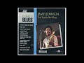 Jimmy Johnson - The Twelve Bar Blues - Blues Music [full album]