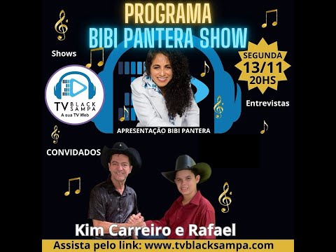 Bibi Pantera Show Participação Kim Carreiro e Rafael