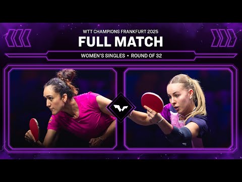 FULL MATCH | Manika Batra vs Annett Kaufmann | WS R32 | #WTTFrankfurt 2025