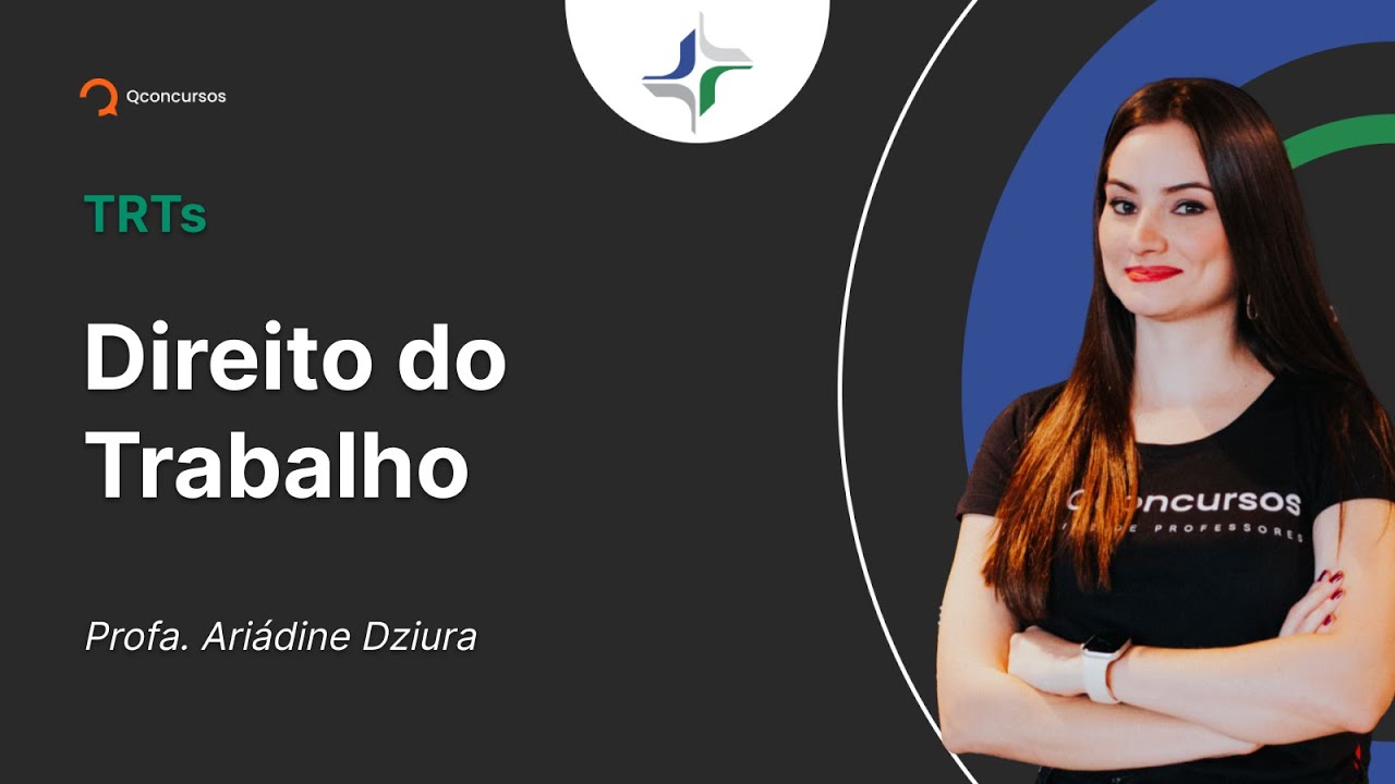 Concurso TRTs - Aula de Direito do Trabalho: Proteção do Trabalho da Mulher