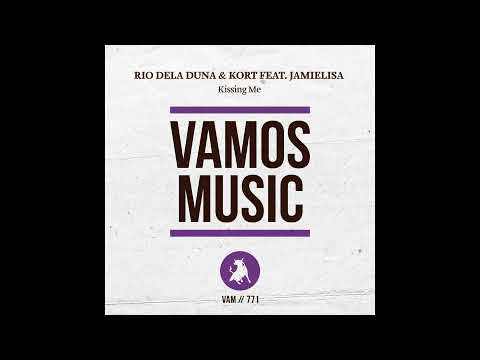 Rio Dela Duna, KORT - Kissing Me (Alex Inc Remix) [Vamos Music]