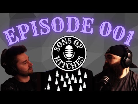 Sons of Hitches Episode 001 thumbnail