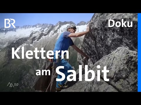 Scharfe Grate in der Schweiz: Klettern am Salbitschijen | Bergauf-Bergab | Doku | BR