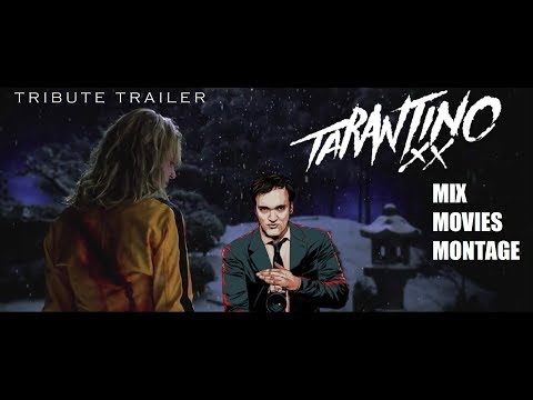 Tarantino | Mix Movies Montage (Videoclip Tribute)