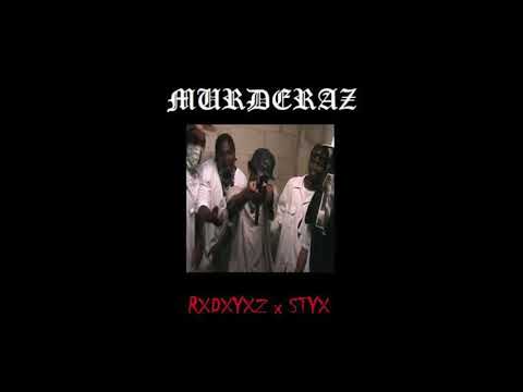 RXDXYXZ X STYX - MURDERAZ (PROD. RXDXYXZ)