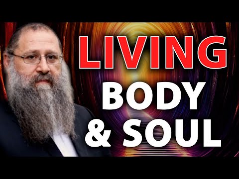 Parshat Chayei Sarah: We All Live a double life - The Soul & The Afterlife
