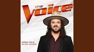 Slow Hands (The Voice Performance)