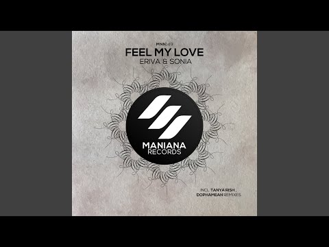 Feel My Love (Tanya Rish Remix)